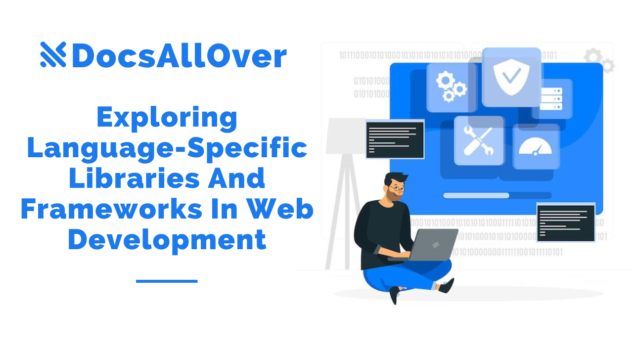 Docsallover - Exploring Language-specific Libraries and Frameworks in Web Development