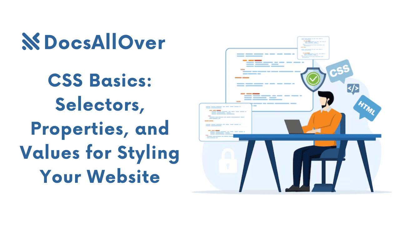 Docsallover - CSS Basics: Selectors, Properties, and Values for Styling Your Website