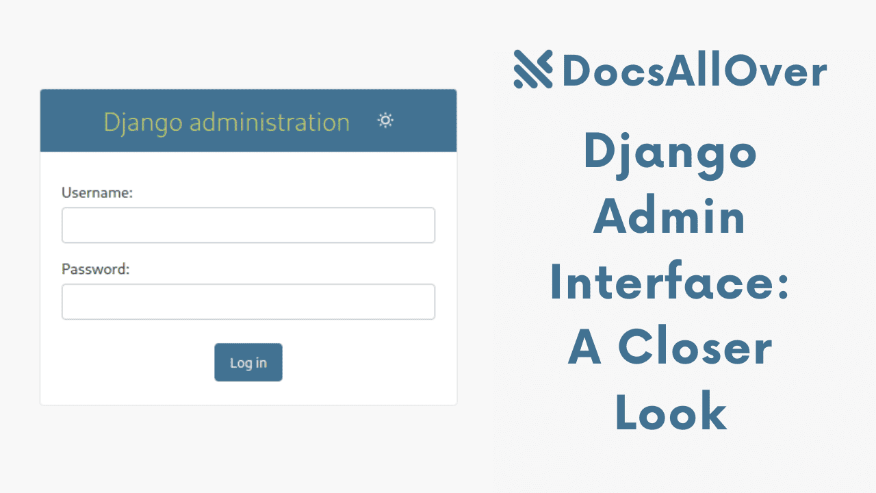 Docsallover - Django Admin Interface: A Closer Look