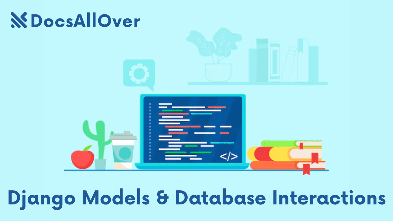 Docsallover - Django Models and Database Interactions