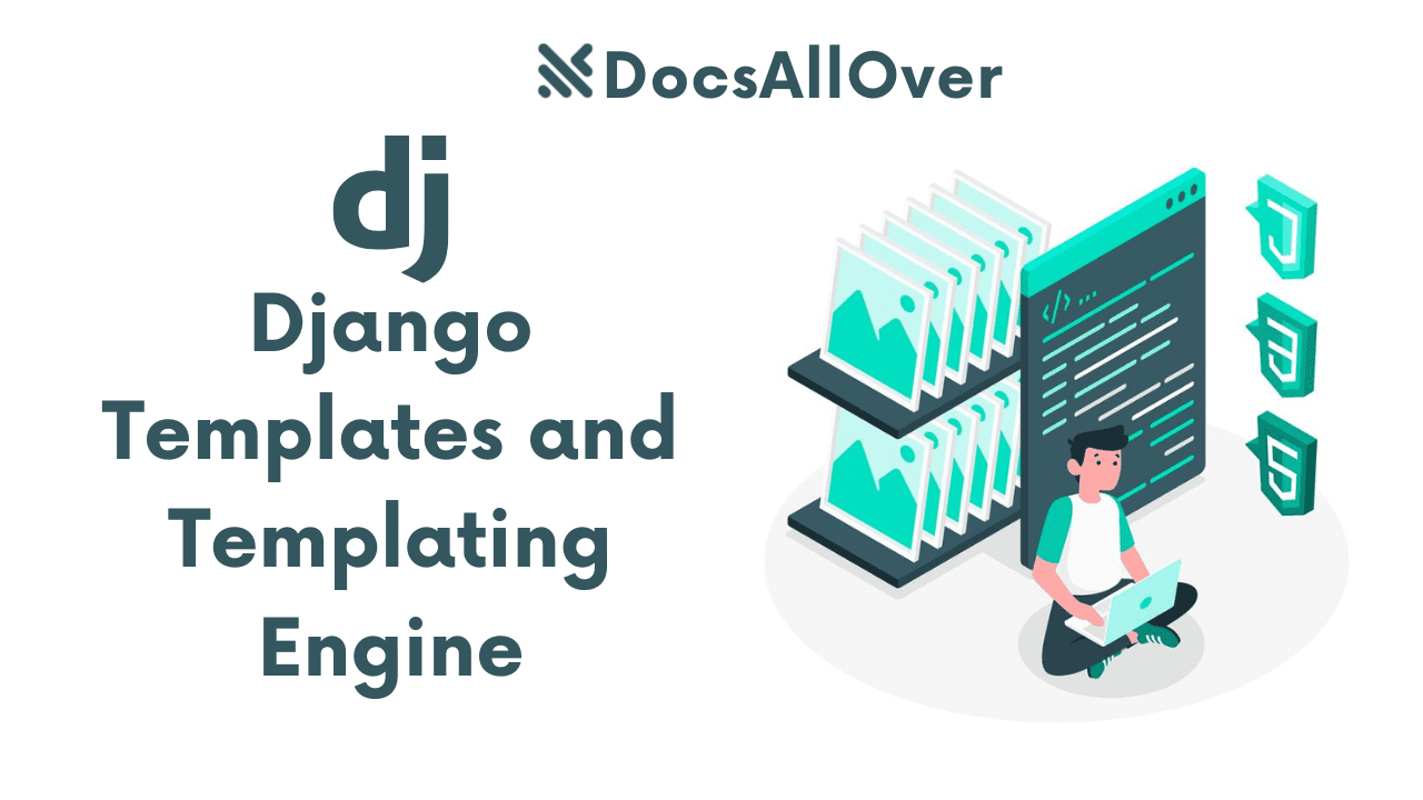 Docsallover - Django Templates and Templating Engine