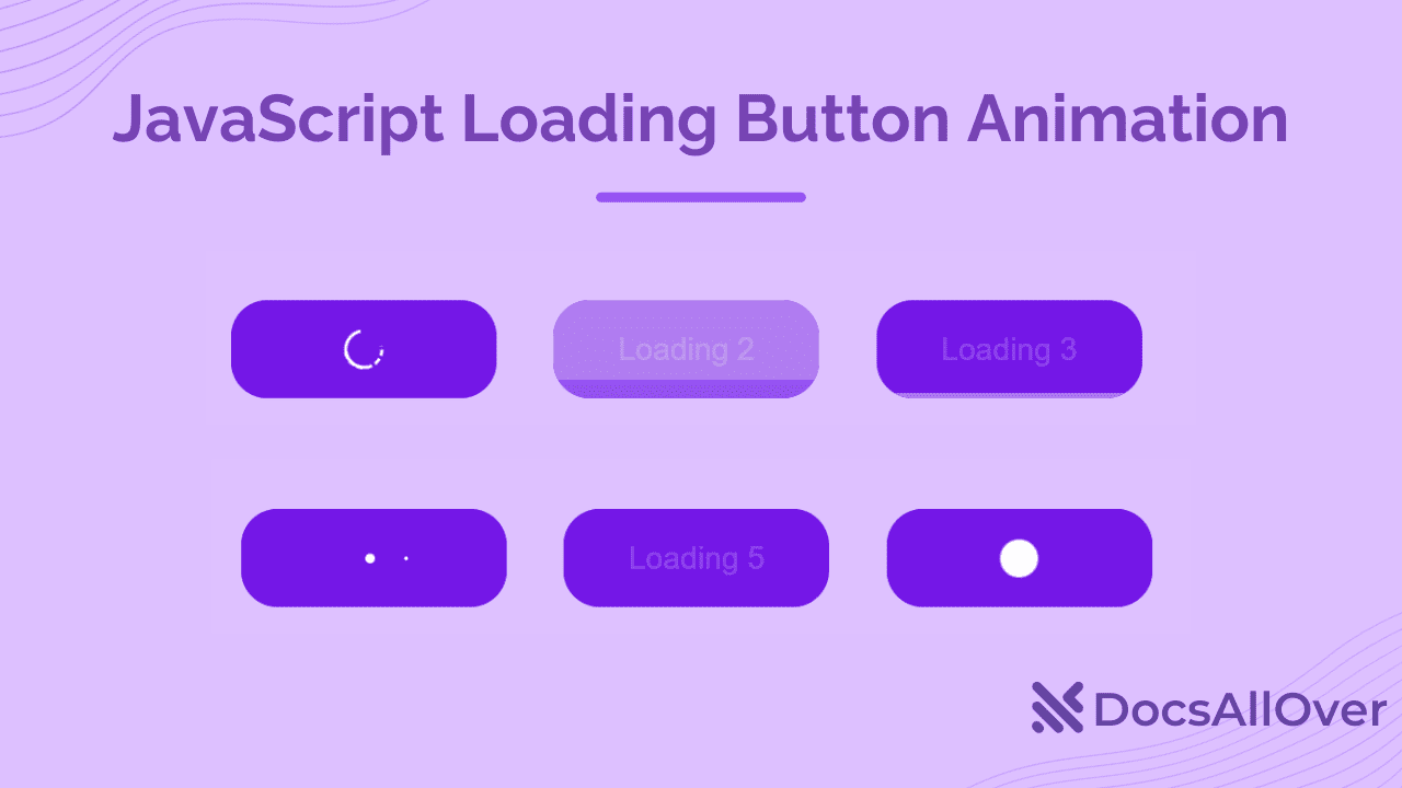 Docsallover - JavaScript Loading Button Animation