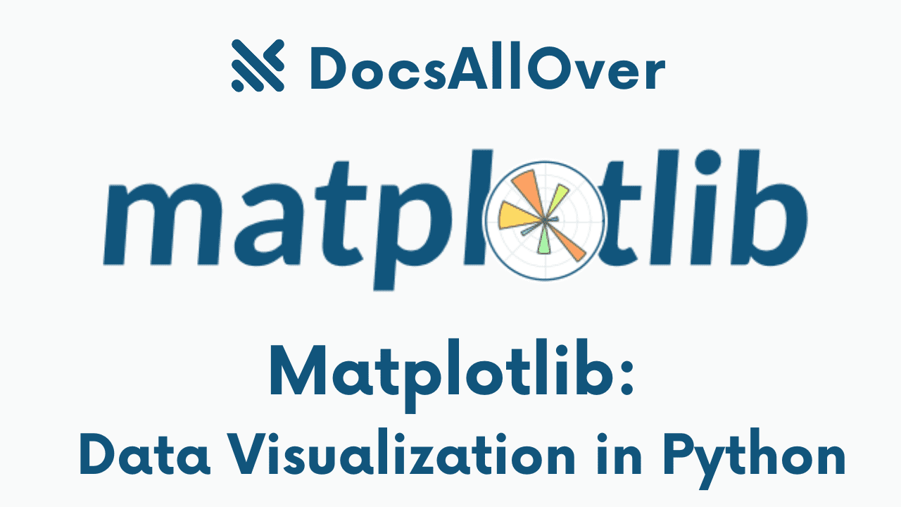 Docsallover - Matplotlib: Data Visualization in Python