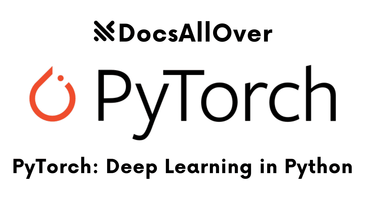 Docsallover - PyTorch: Deep Learning in Python