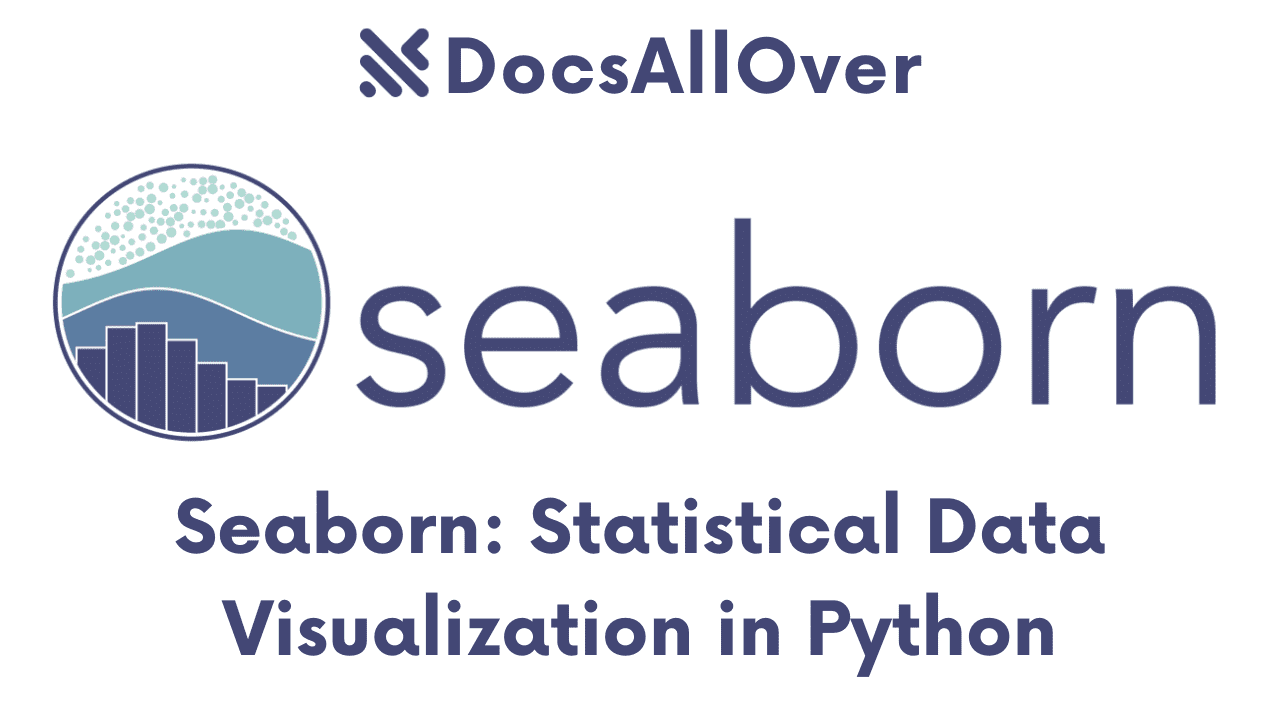 Docsallover - Seaborn: Statistical Data Visualization in Python