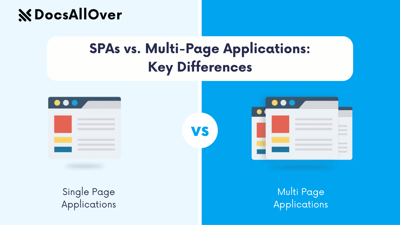 Docsallover - SPAs vs. Multi-Page Applications: Key Differences