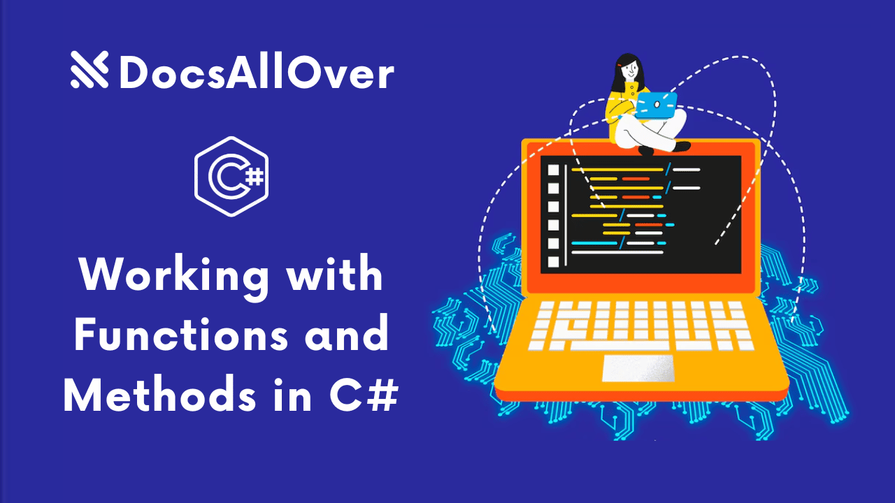 Docsallover - Working with Functions and Methods in C#