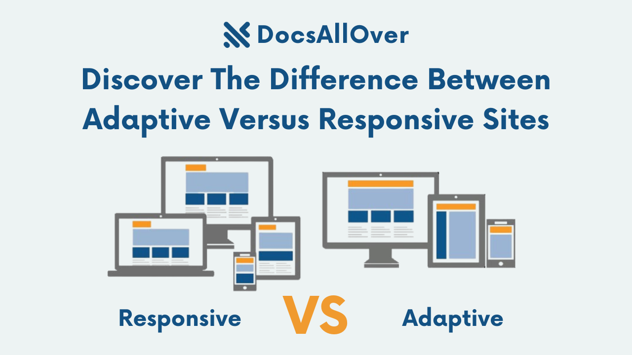 Docsallover - Discover The Difference Between Adaptive Versus Responsive Sites