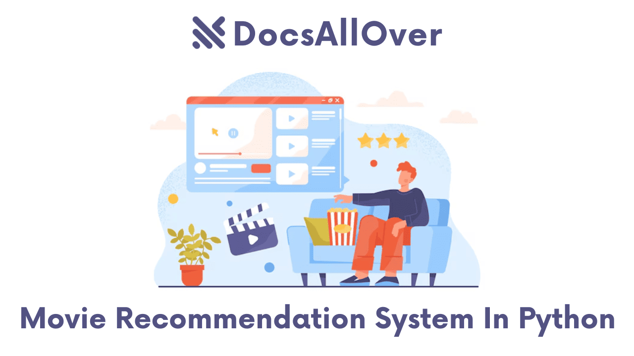 Docsallover - Movie Recommendation System In Python