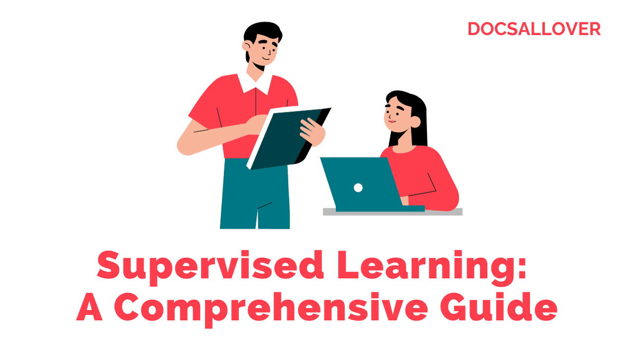 Docsallover - Supervised Learning: A Comprehensive Guide with Examples