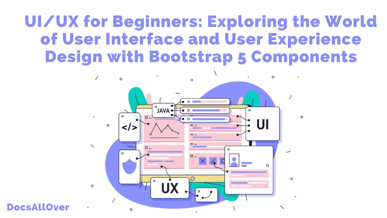 Docsallover - UI/UX for Beginners: Dive into UI/UX Design with Bootstrap 5