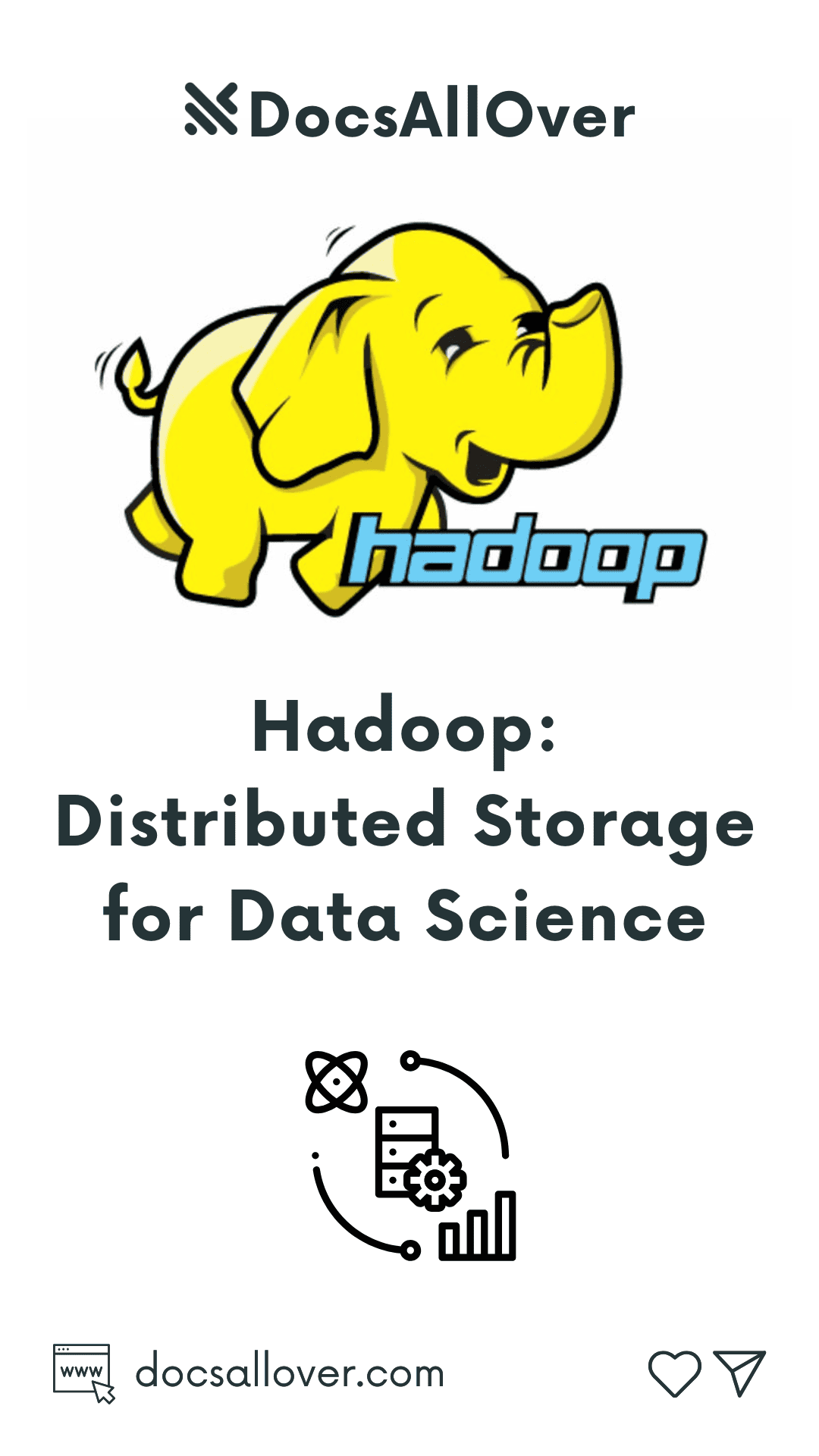 DocsAllOver - Hadoop: Distributed Storage for Data Science