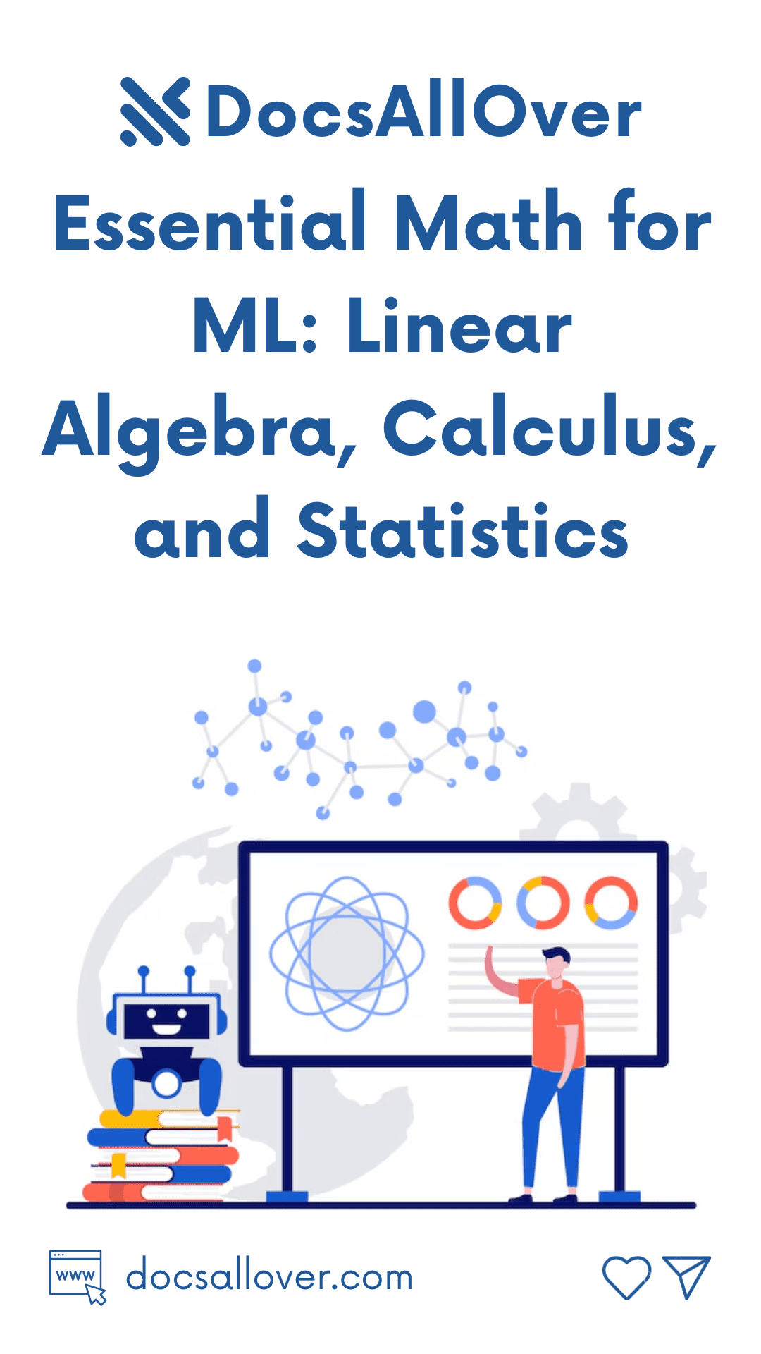 DocsAllOver - Essential Math for ML: Linear Algebra, Calculus, and Statistics