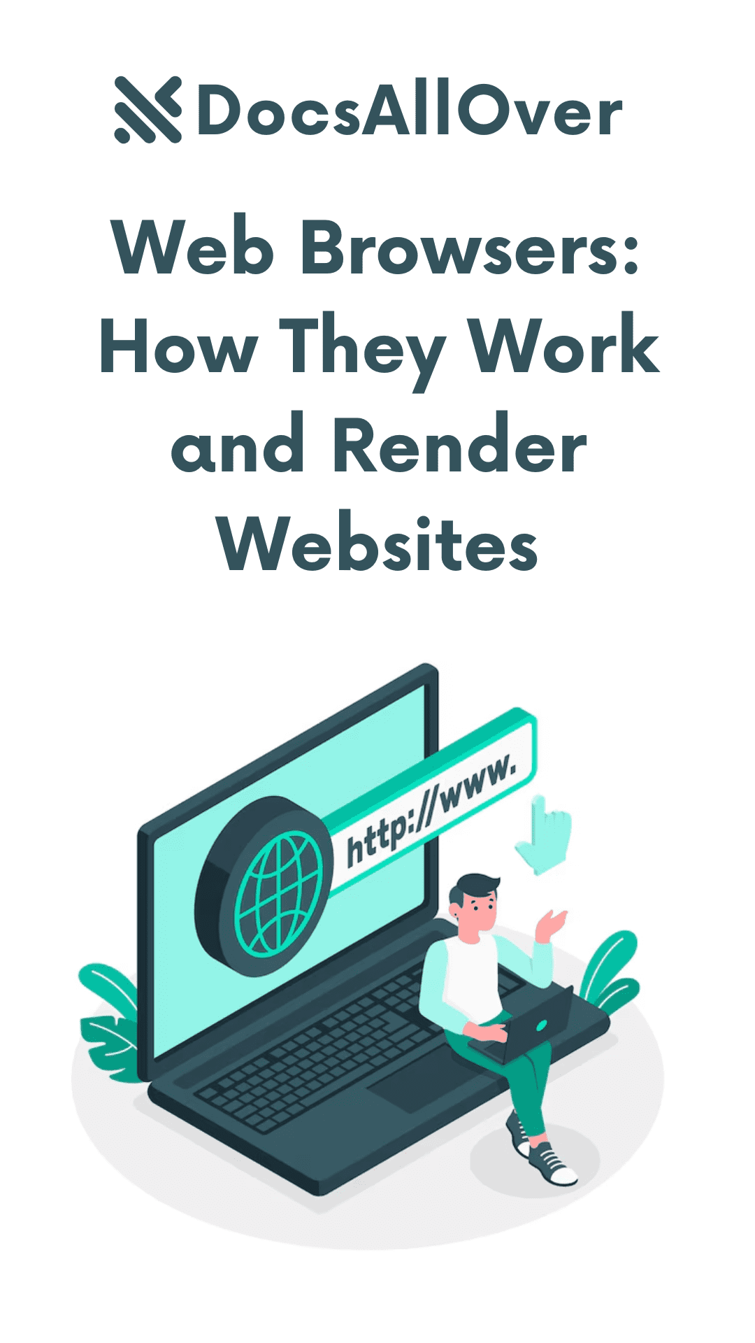 DocsAllOver - Web Browsers: How They Work and Render Websites