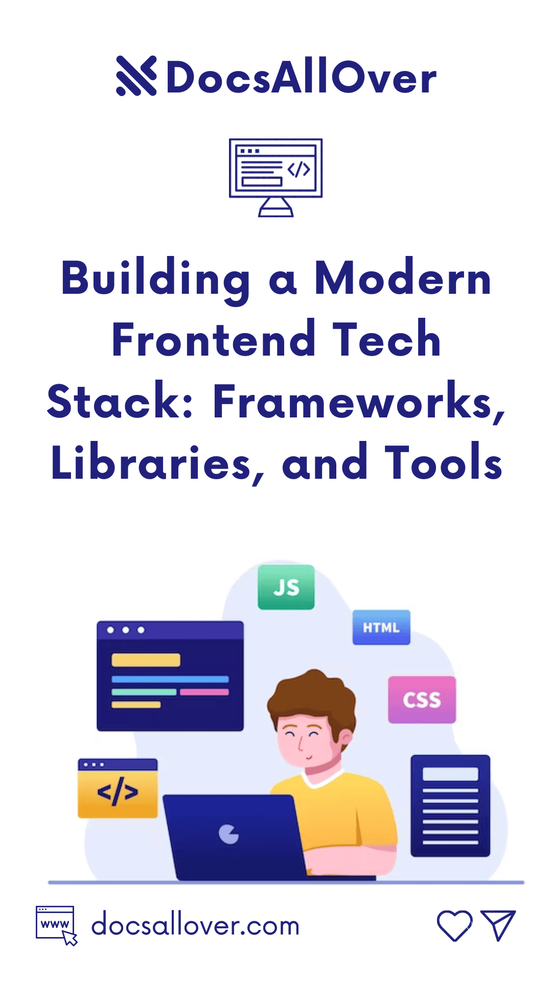 DocsAllOver - Building a Modern Frontend Tech Stack: Frameworks, Libraries, and Tools