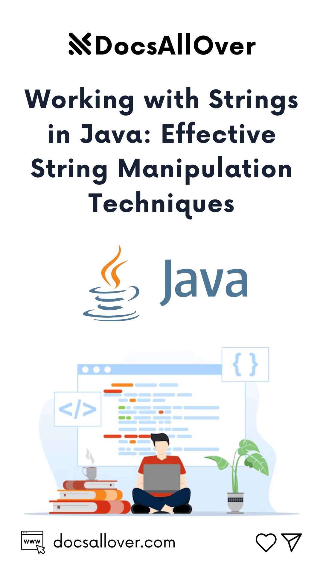 DocsAllOver - Working with Strings in Java: Effective String Manipulation Techniques