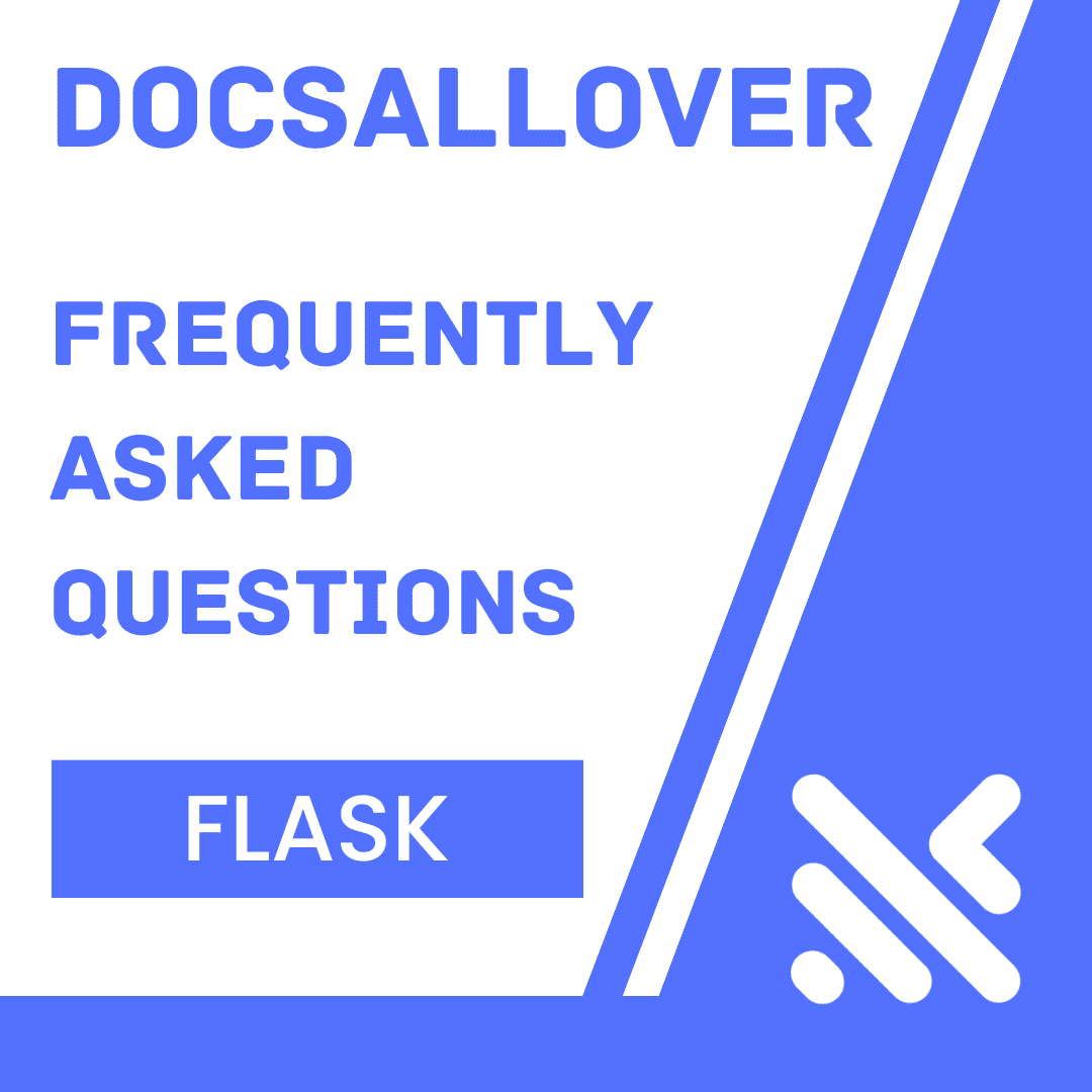 DocsAllOver - Flask Faqs