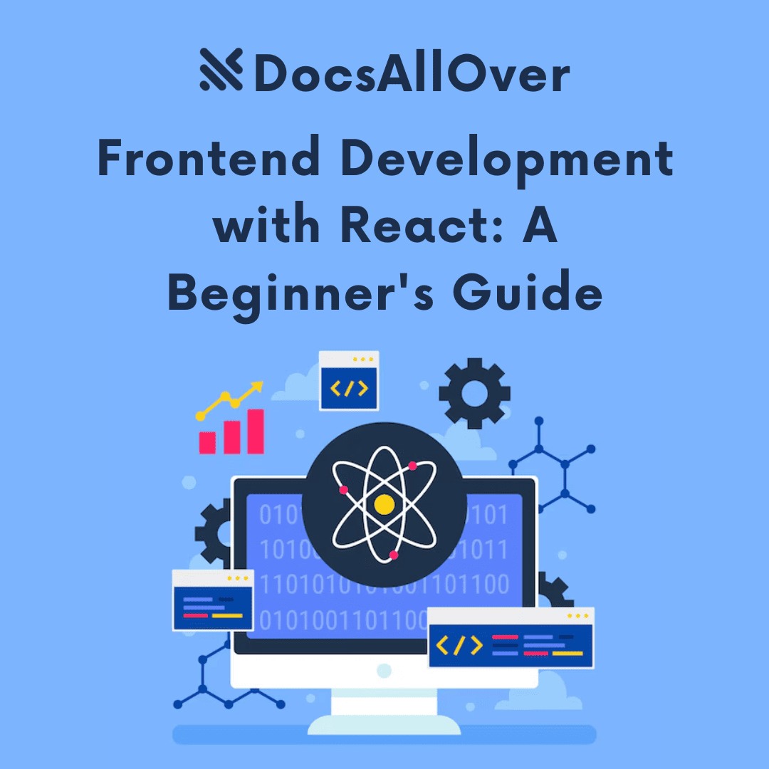 DocsAllOver - Frontend Development with React: A Beginner's Guide