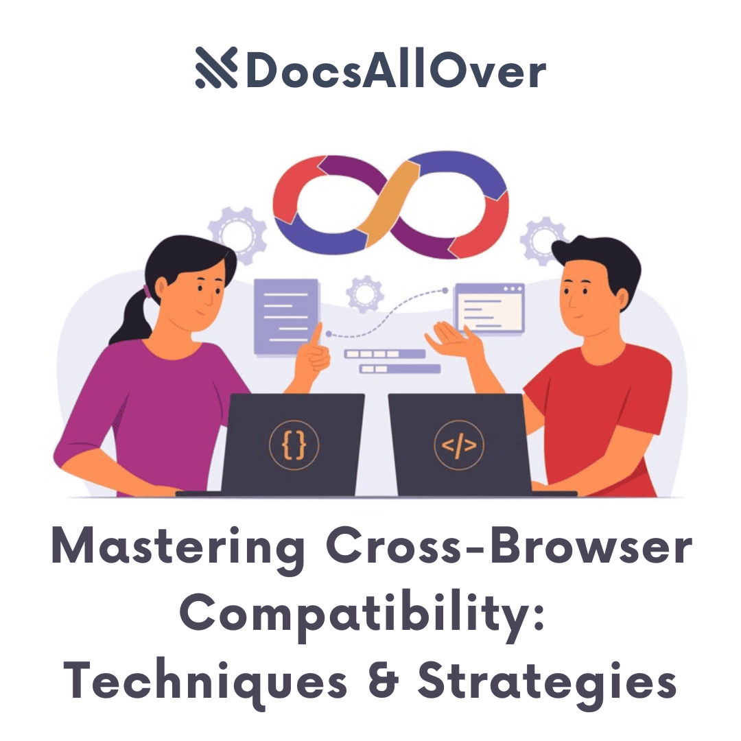 DocsAllOver - Mastering Cross-Browser Compatibility: Techniques & Strategies