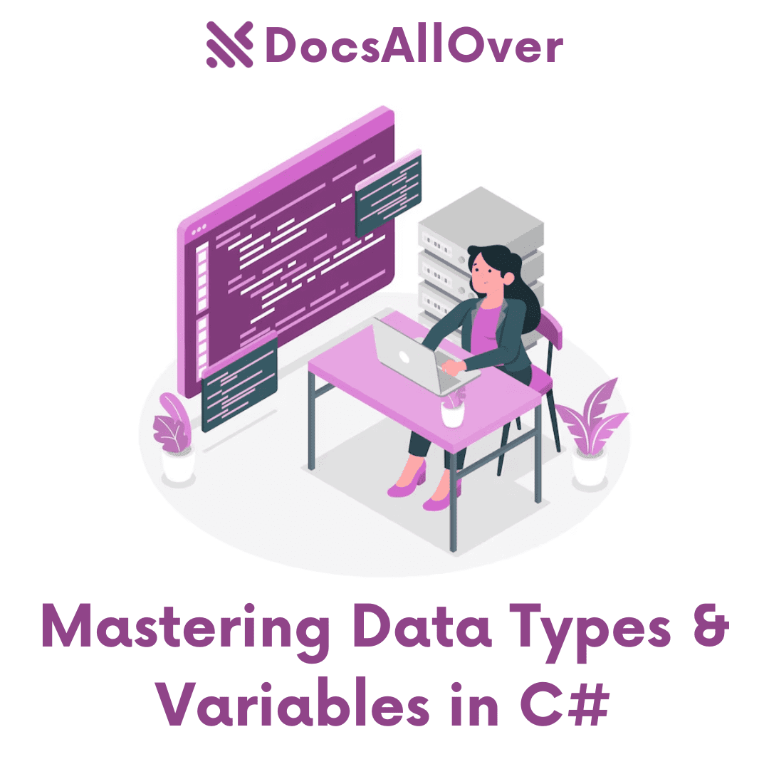 DocsAllOver - Mastering Data Types and Variables in C#