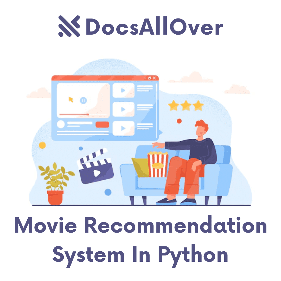 DocsAllOver - Movie Recommendation System In Python