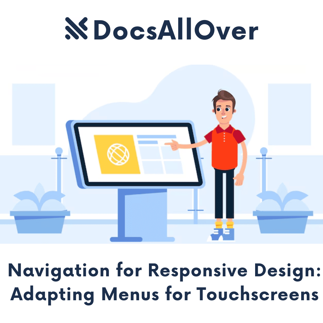 DocsAllOver - Navigation for Responsive Design: Adapting Menus for Touchscreens