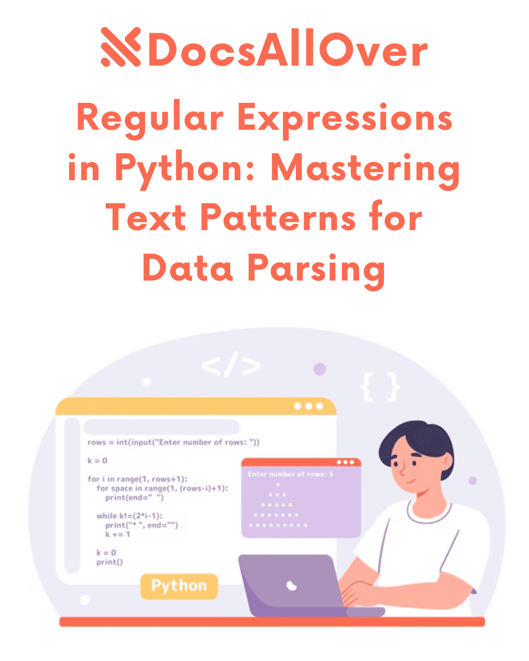 DocsAllOver - Regular Expressions in Python: Mastering Text Patterns for Data Parsing