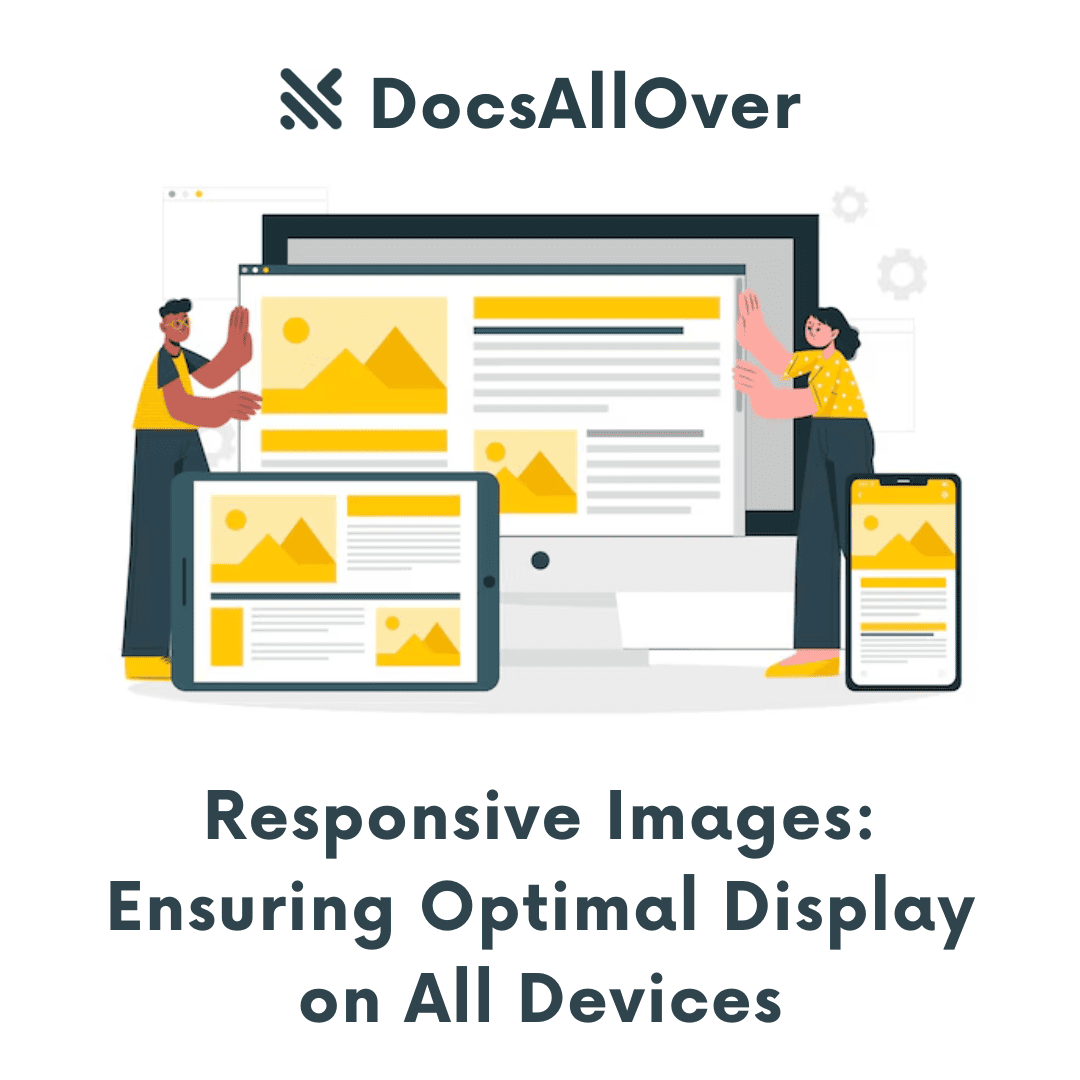 DocsAllOver - Responsive Images: Ensuring Optimal Display on All Devices