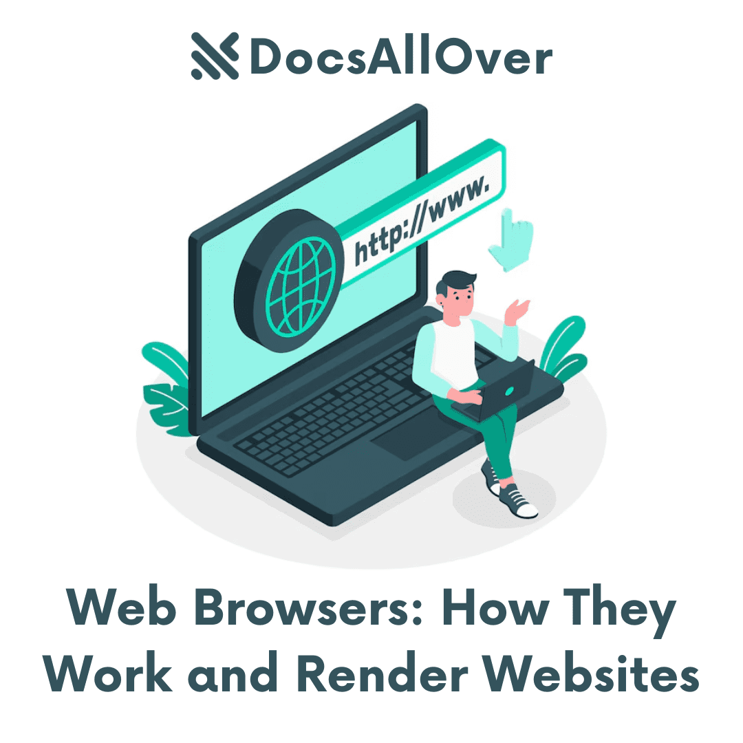 DocsAllOver - Web Browsers: How They Work and Render Websites