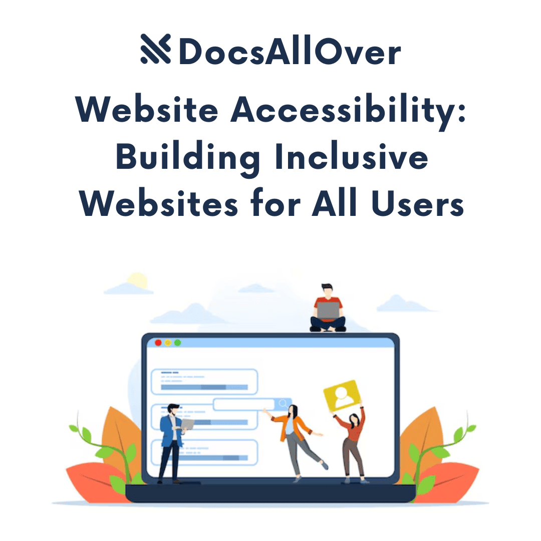 DocsAllOver - Website Accessibility: Building Inclusive Websites for All Users